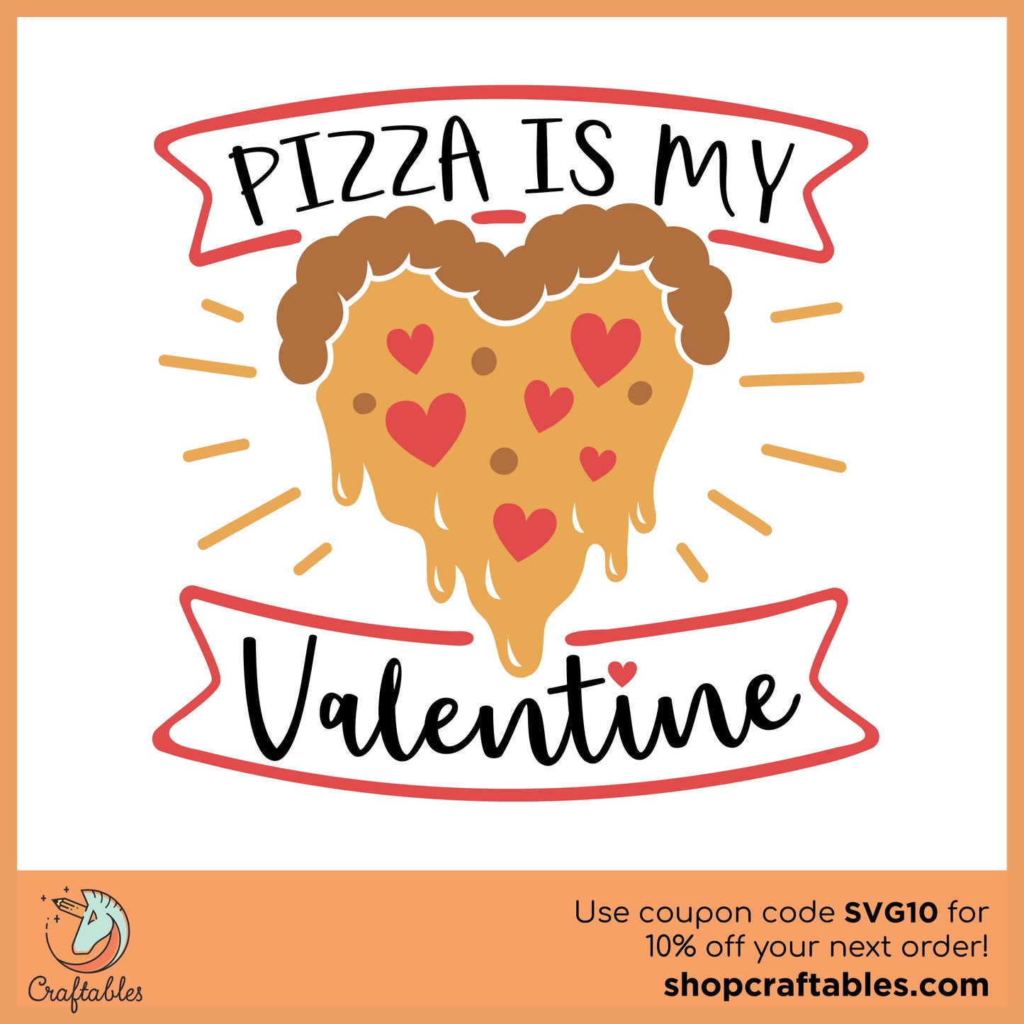 Free Pizza Is My Valentine SVG Cut File