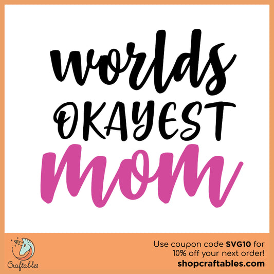 Free World's Okayest Mom SVG Cut File