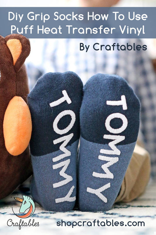 DIY Grip Socks: How to Use Puff Heat Transfer Vinyl