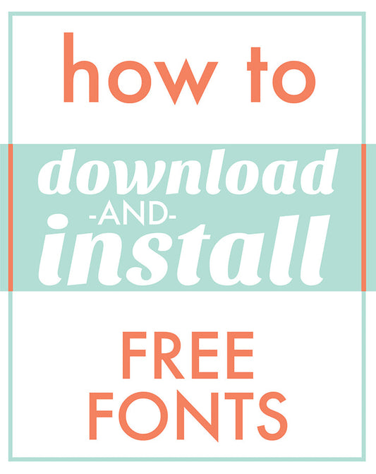 Craft Class Post - How to download and install fonts