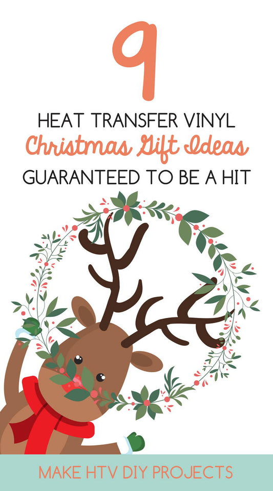 9 Heat Transfer Vinyl Christmas Gift Ideas Guaranteed to Be a Hit