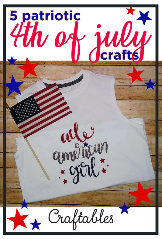 4th of July Craft Roundup