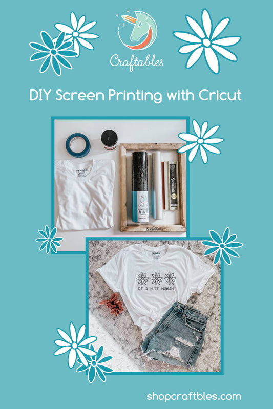 DIY Screen Printing with Cricut