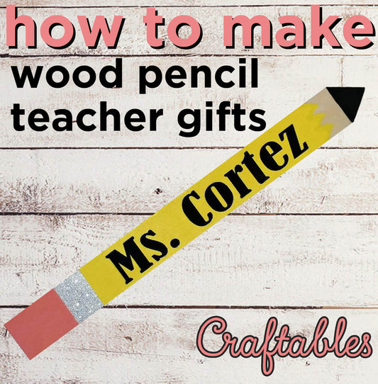 diy pencil teacher gift