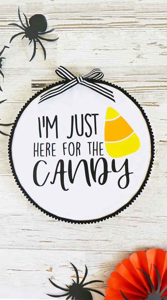 Here for the Candy DIY Heat Transfer Vinyl Halloween Sign