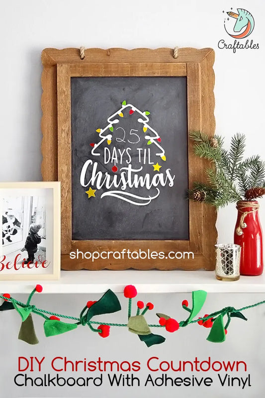 DIY Christmas Countdown Sign with Adhesive Vinyl