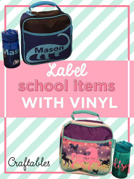 Label your Child's School Gear with Vinyl!