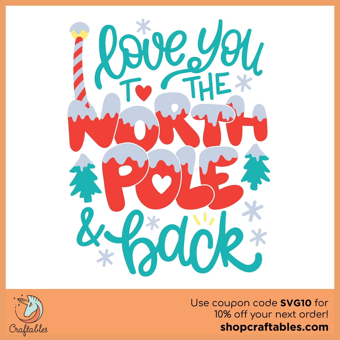Free I Love You to the North Pole and Back SVG Cut File