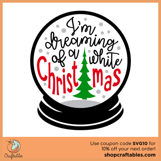 Free I'm Dreaming of White Christmas SVG Cut File