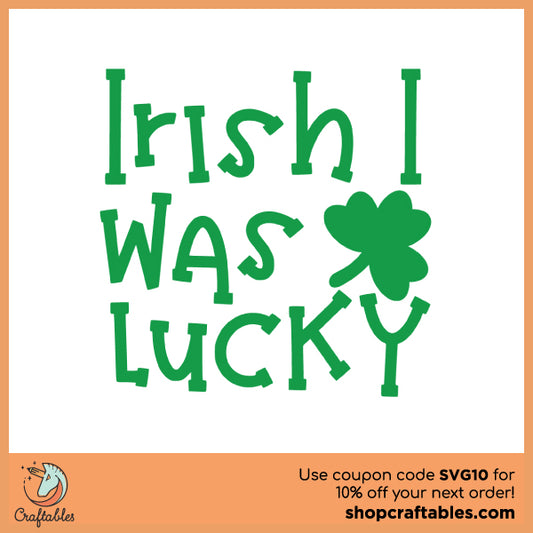 Irish I Was Lucky Free SVG Cut File