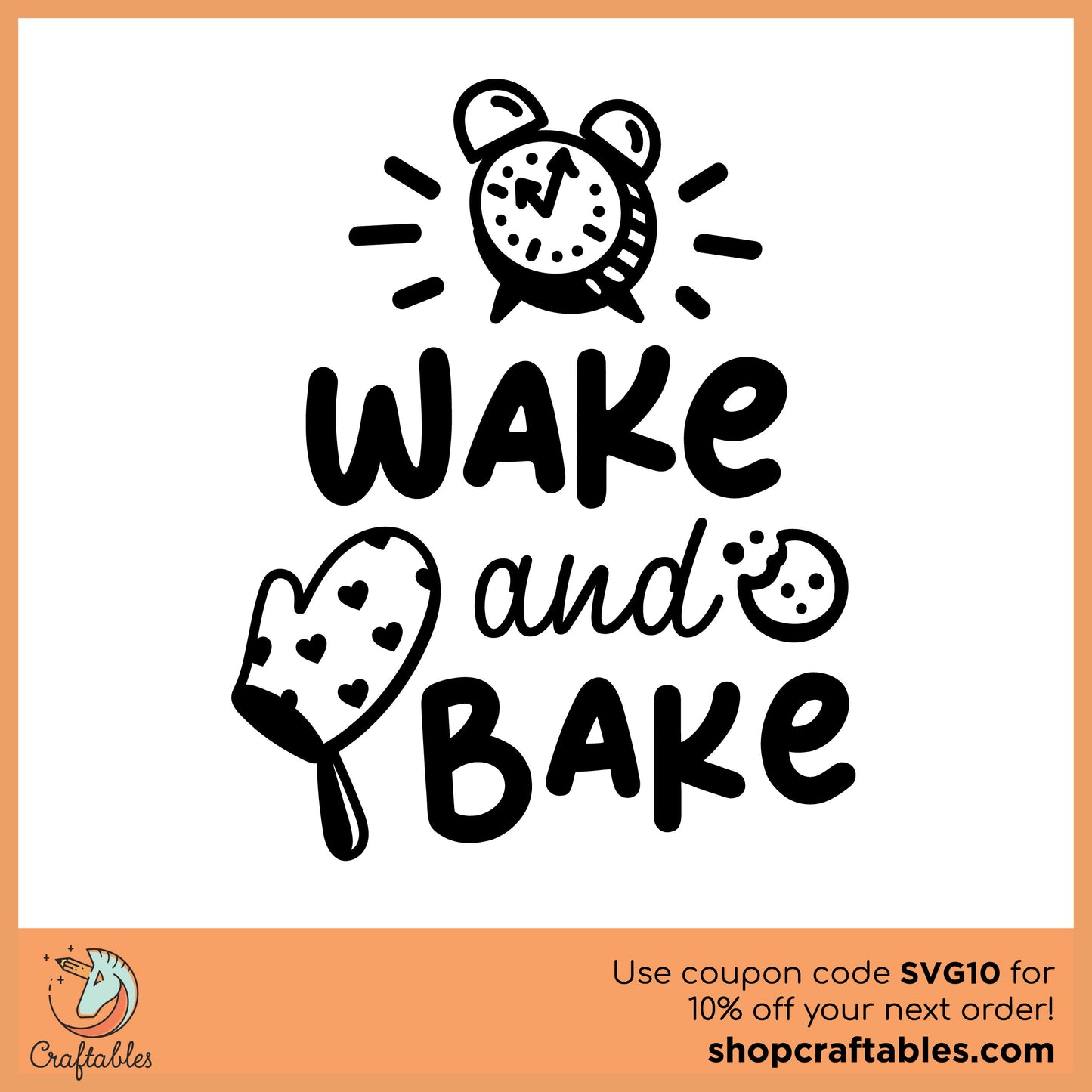 Free Bake and Wake SVG Cut File