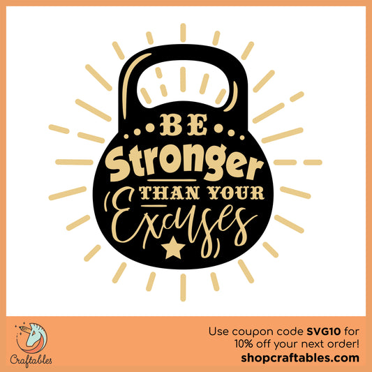 Free be Stronger Than Your Excuses SVG Cut File