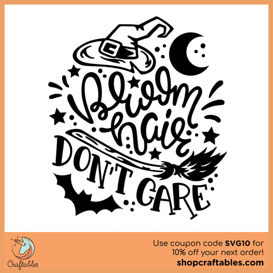 Free Broom Hair Don't Care SVG Cut File