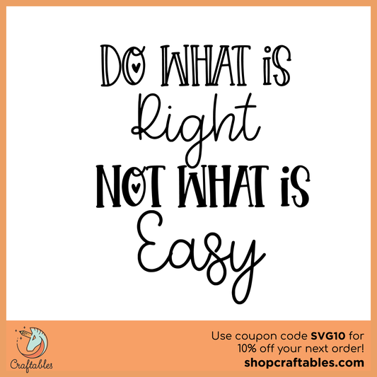 Free Do What is Right Not What is Easy SVG Cut File