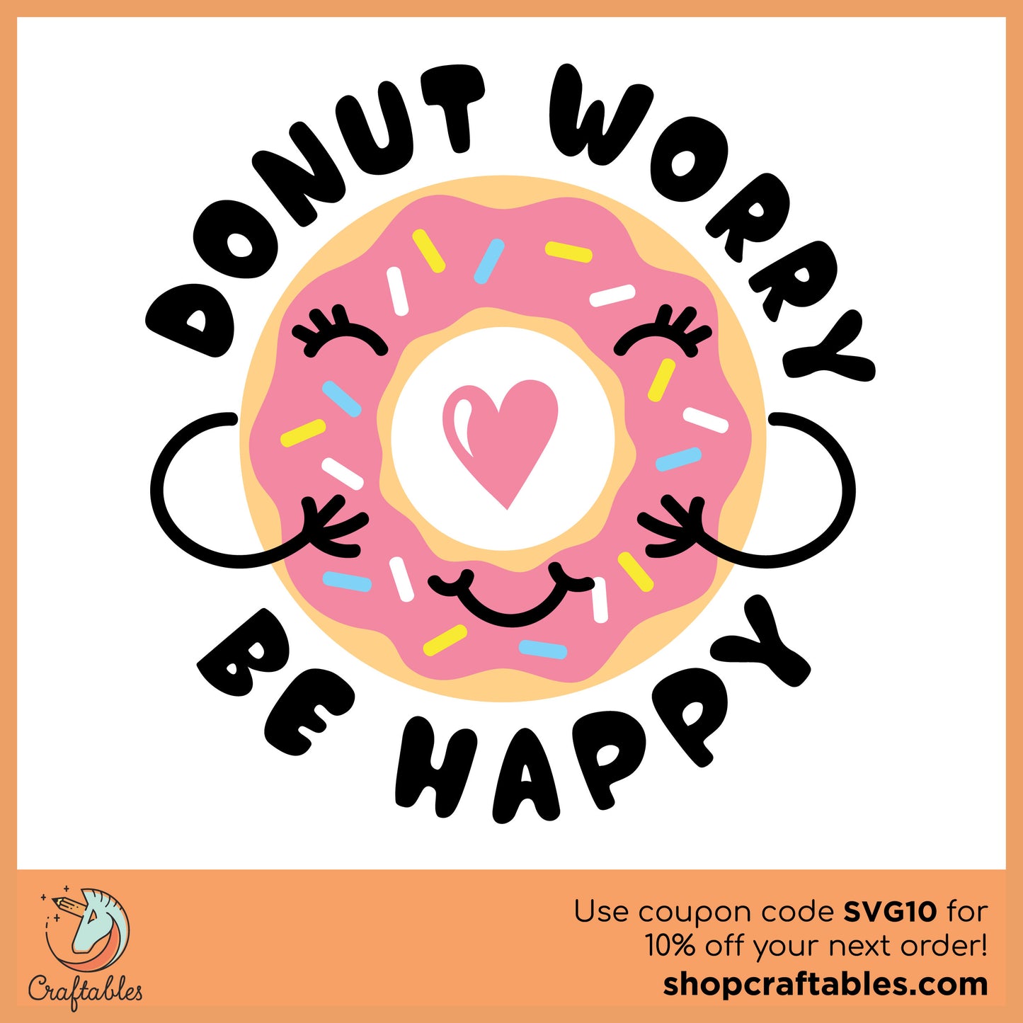 Free Donut Worry Be Happy SVG Cut File