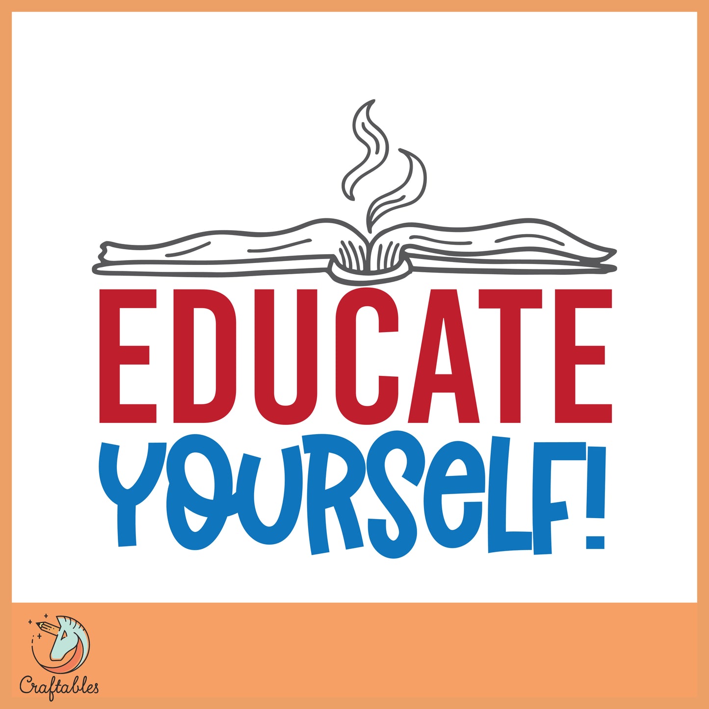 Free Educate Yourself SVG Cut File