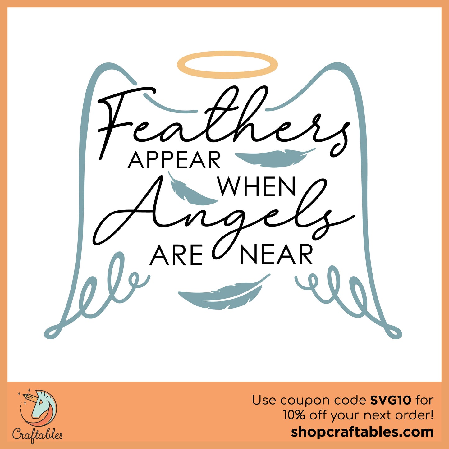 Free Feathers Appear When Angels Are Near SVG Cut File