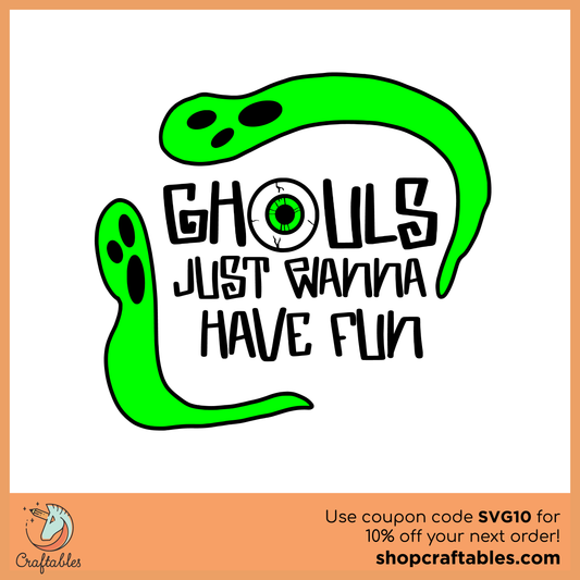 Free Ghouls Just Wanna Have Fun SVG Cut File