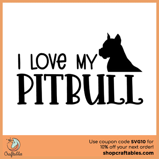 Free I Love My Pitbull SVG Cut File