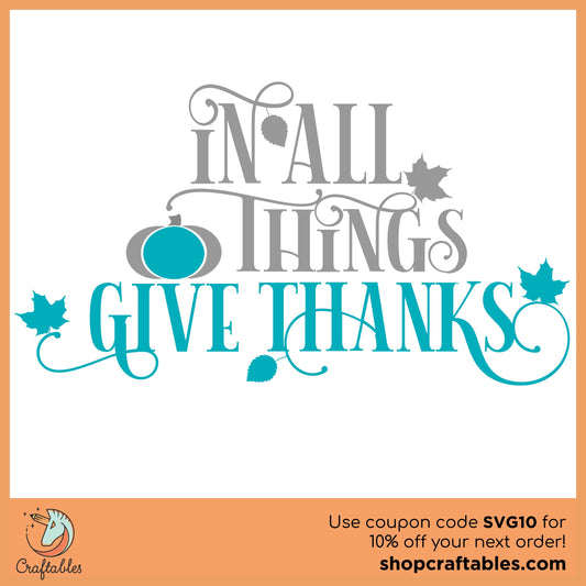 Free In All Things Give Thanks SVG Cut File