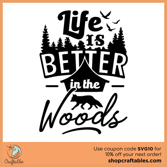 Free Life is Better in the Woods SVG Cut File