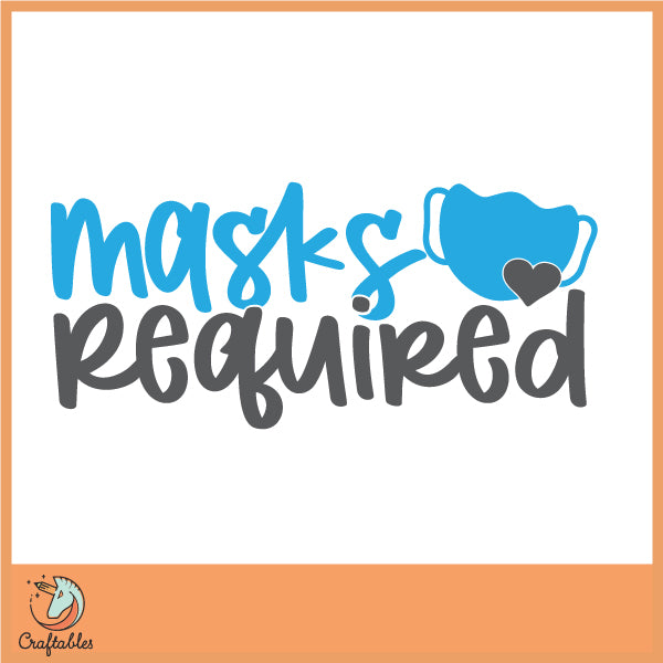 Free Masks Required SVG Cut File