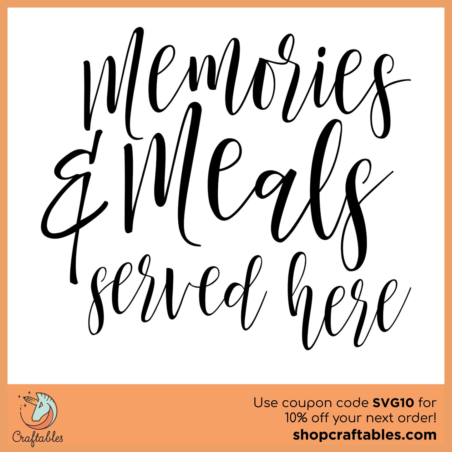 Free Memories and Meals SVG Cut File