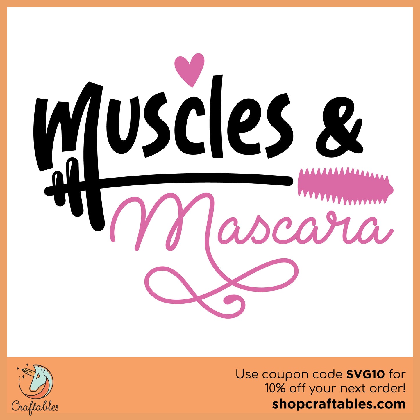 Free Muscles and Mascara SVG Cut File