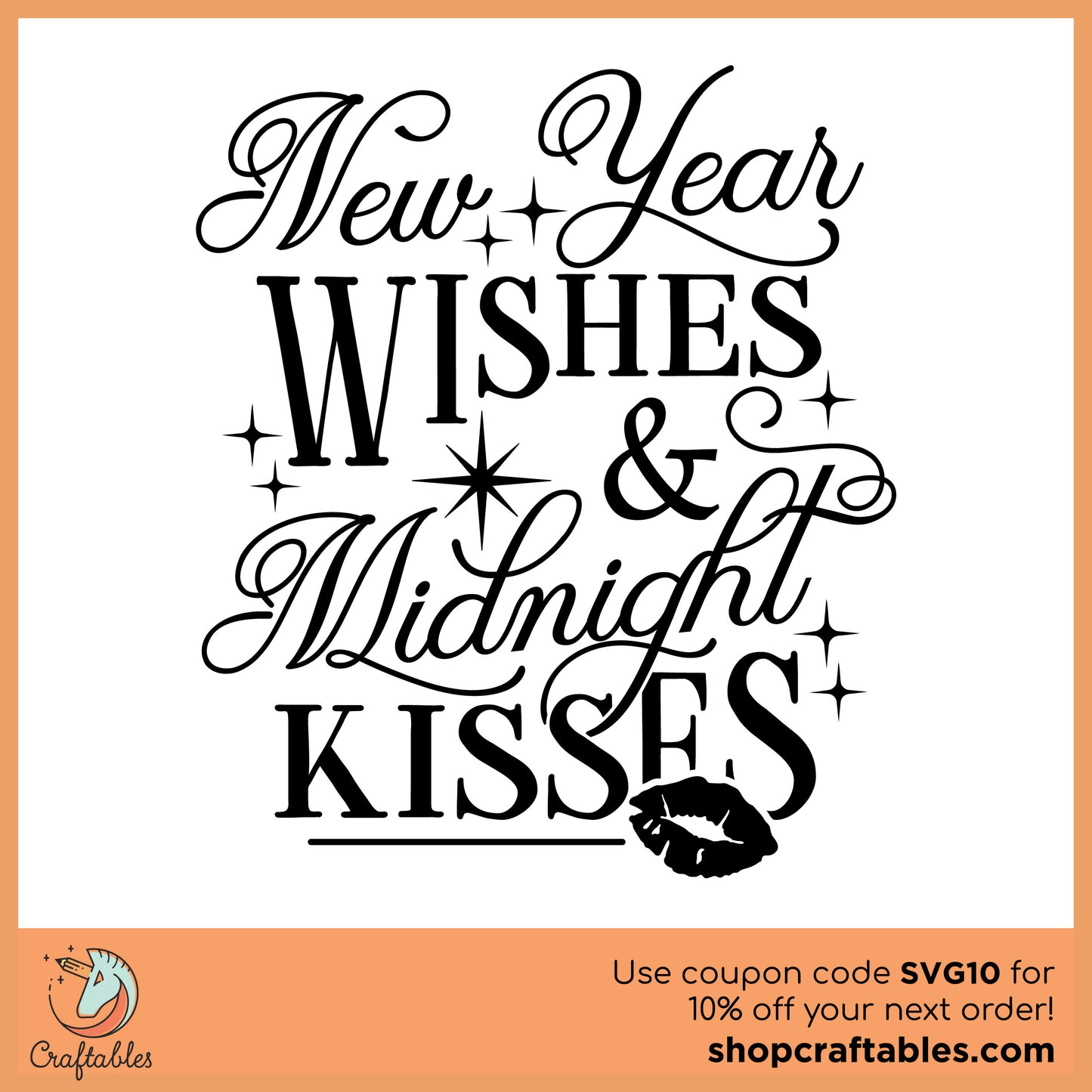 Free New Year Wishes and Midnight Kisses SVG Cut File