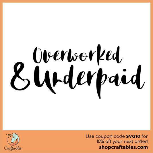 Free Overworked and Underpaid SVG Cut File