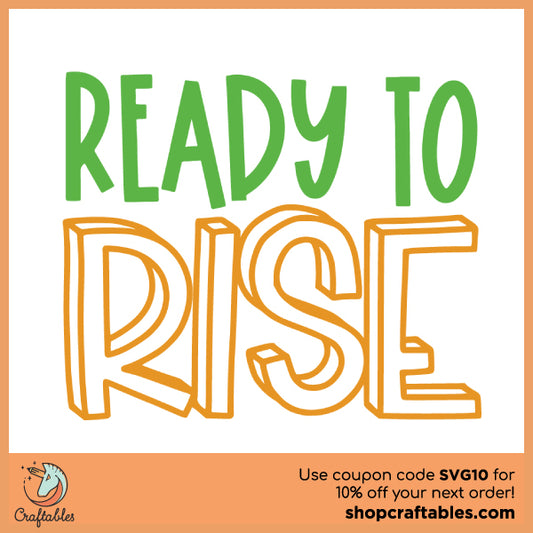 Free Ready to Rise SVG Cut File