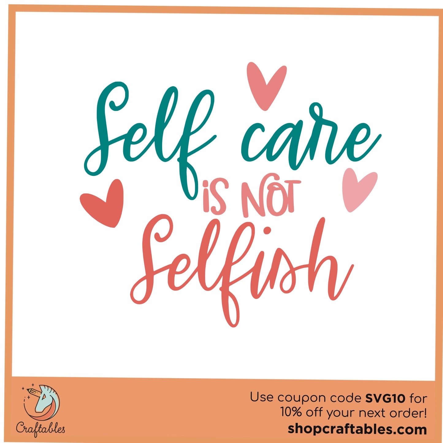 Free Self Care is Not Selfish SVG Cut File