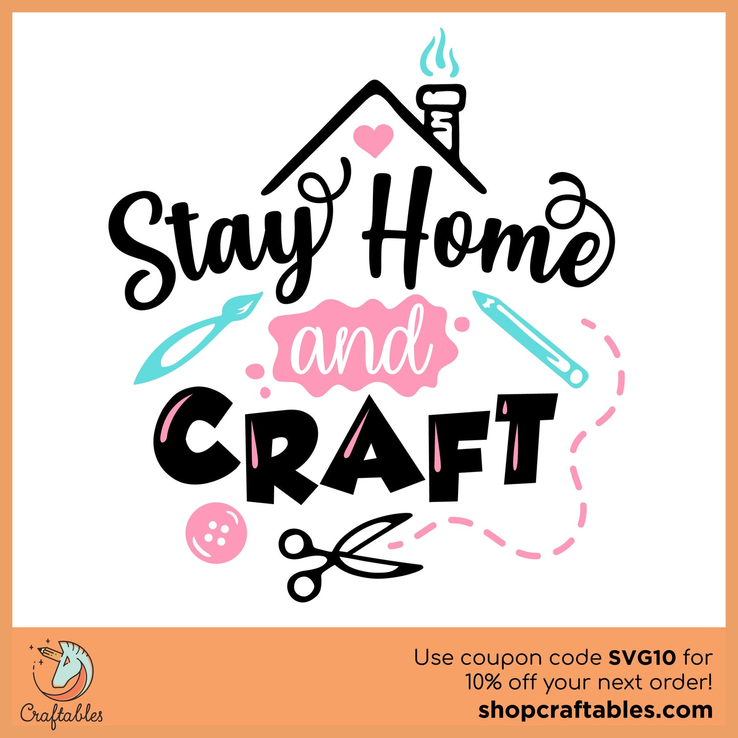 Free Stay Home and Craft SVG Cut File
