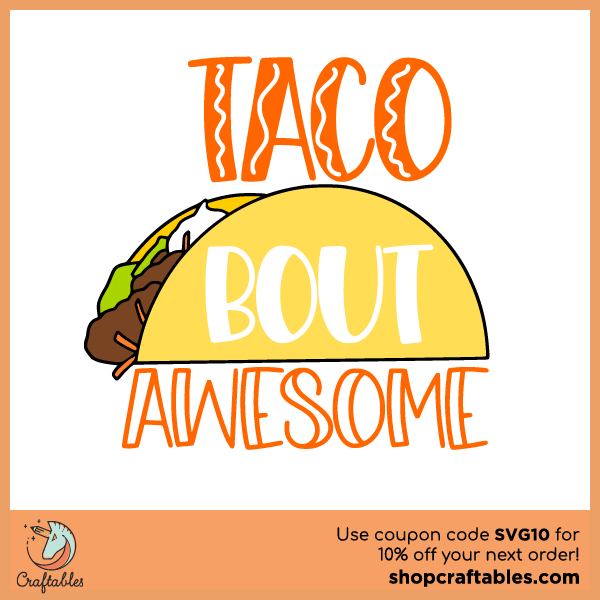 Free Taco Bout Awesome SVG Cut File