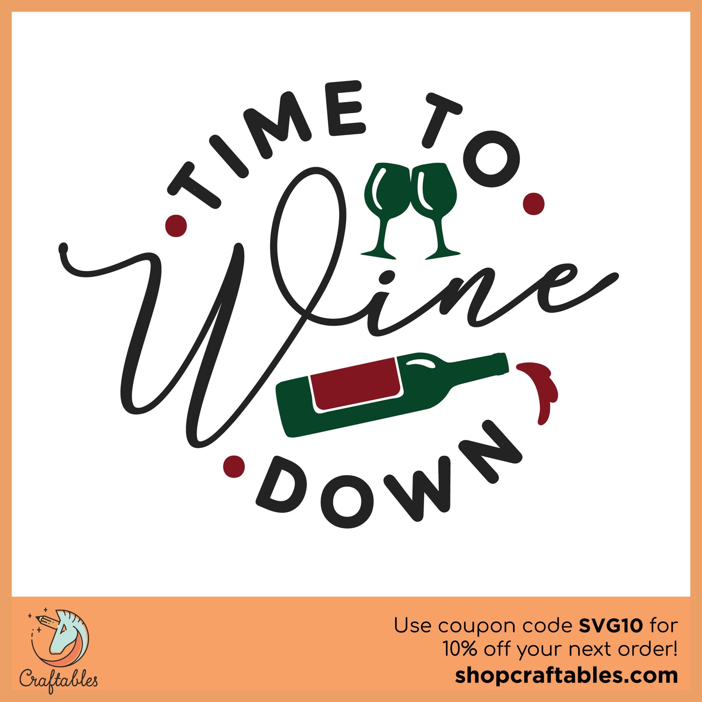 Free Time to Wine Down SVG Cut File