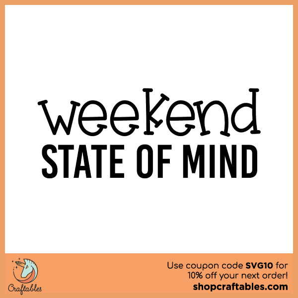 Free Weekend State of Mind SVG Cut File