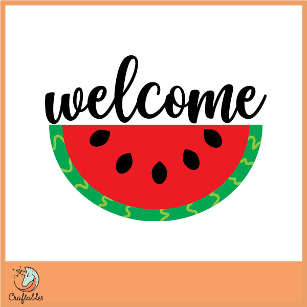 Free Welcome Watermelon  SVG Cut File