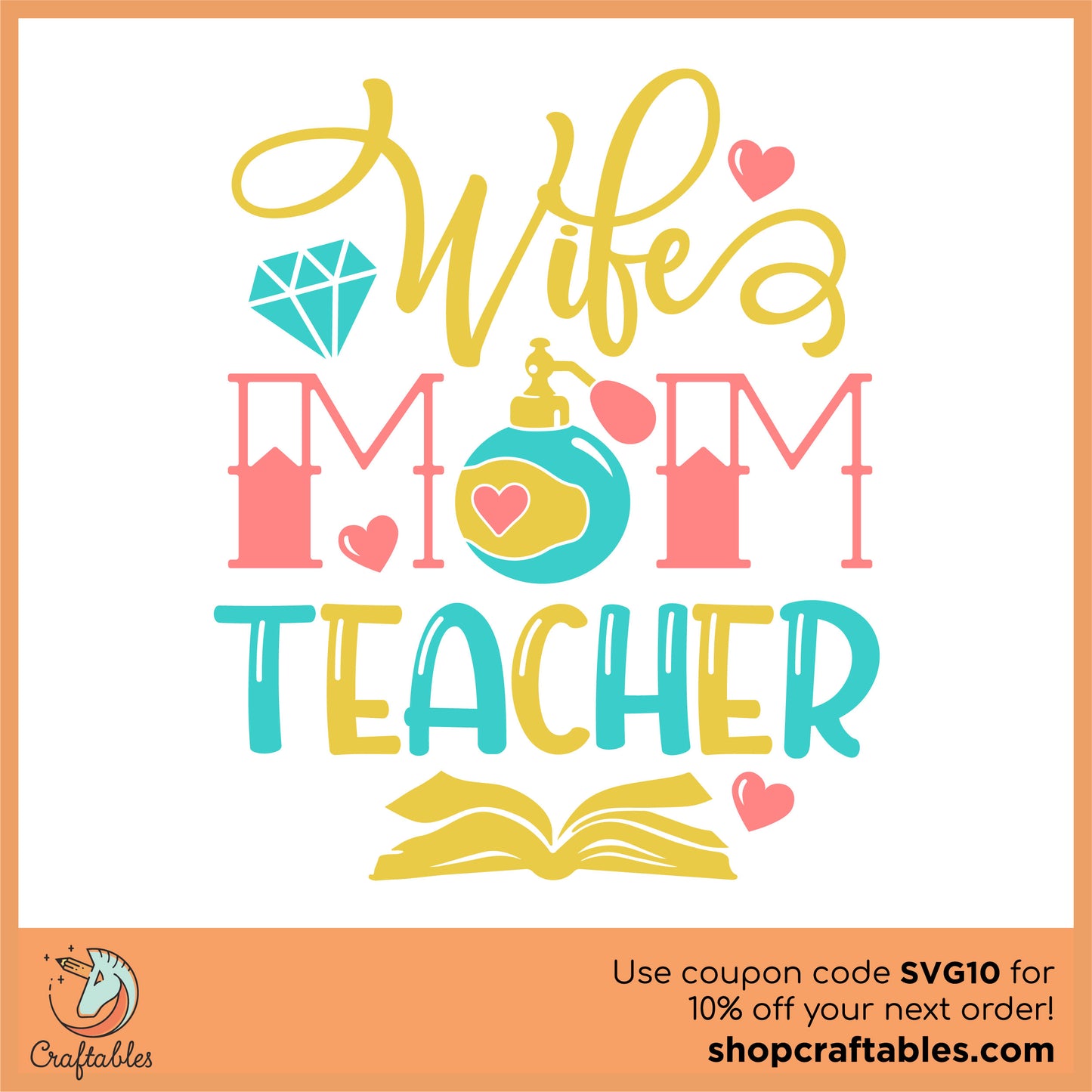 Free Wife, Mom, Teacher SVG Cut File